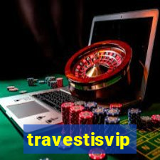 travestisvip