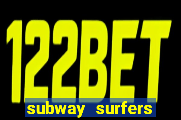 subway surfers zurich download