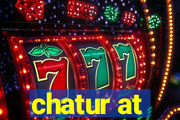 chatur at