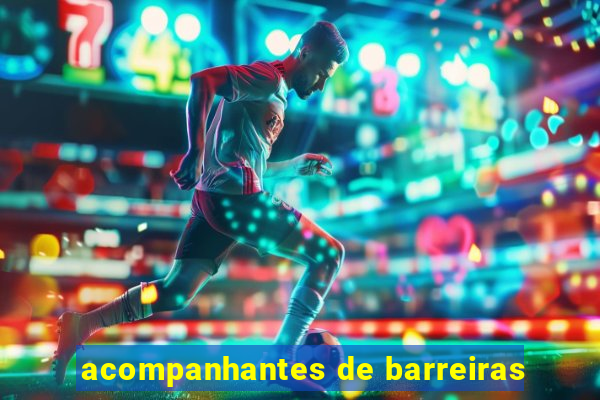 acompanhantes de barreiras