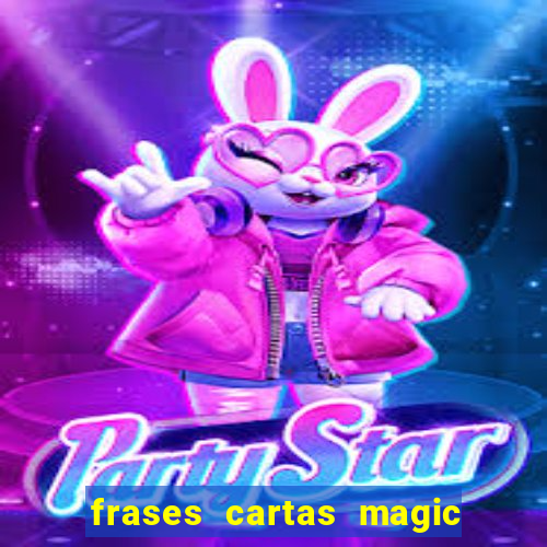 frases cartas magic the gathering