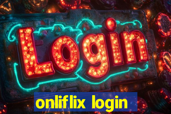 onliflix login