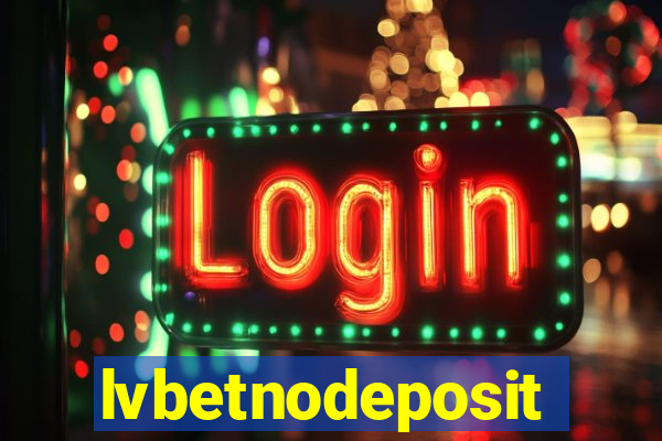 lvbetnodeposit