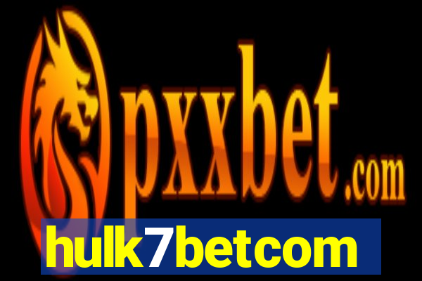 hulk7betcom