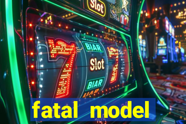 fatal model guanambi bahia