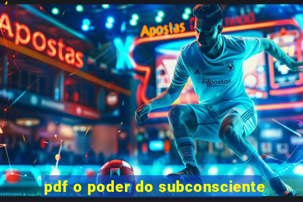 pdf o poder do subconsciente