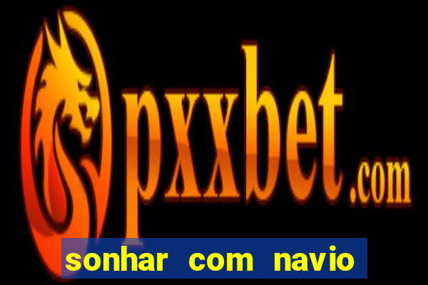 sonhar com navio de cruzeiro