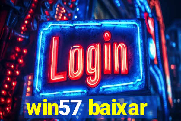 win57 baixar