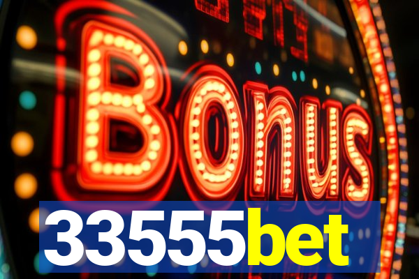 33555bet