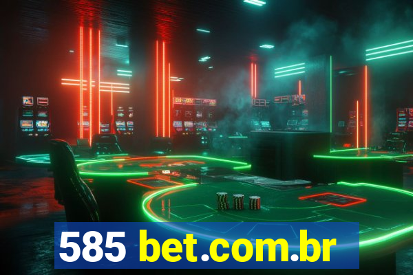 585 bet.com.br