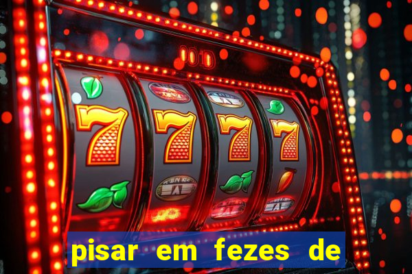 pisar em fezes de cachorro jogo do bicho