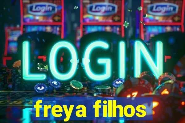 freya filhos