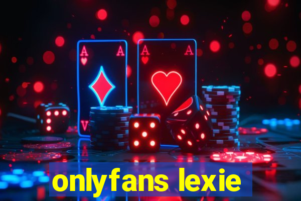onlyfans lexie