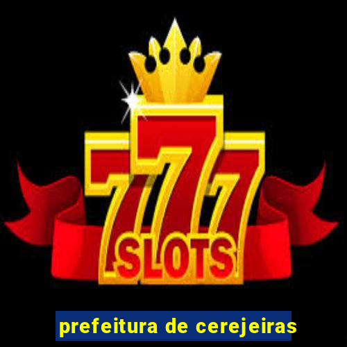 prefeitura de cerejeiras