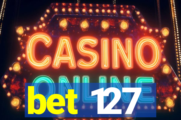 bet 127