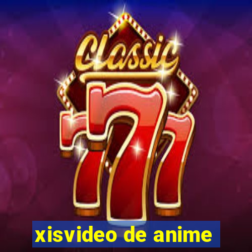 xisvideo de anime