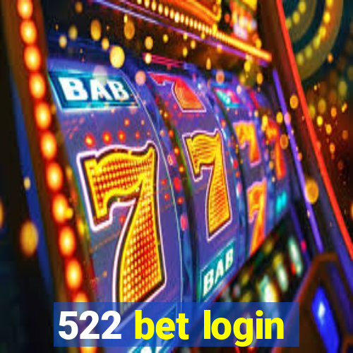 522 bet login
