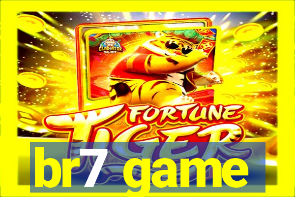 br7 game