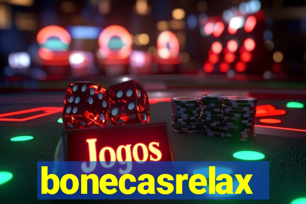 bonecasrelax