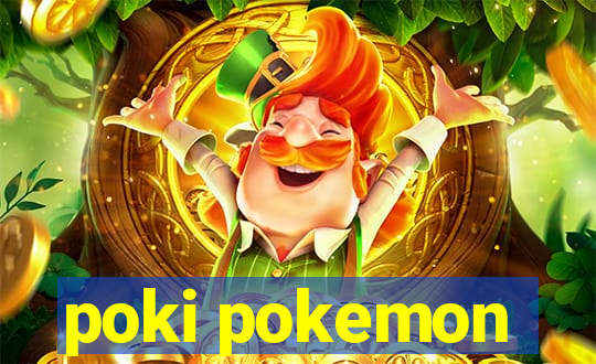 poki pokemon