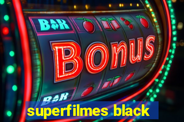 superfilmes black