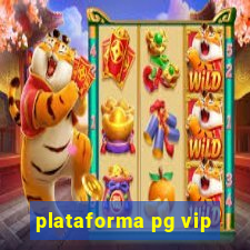 plataforma pg vip