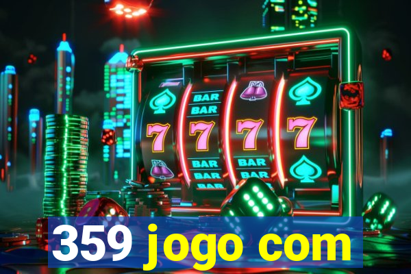 359 jogo com
