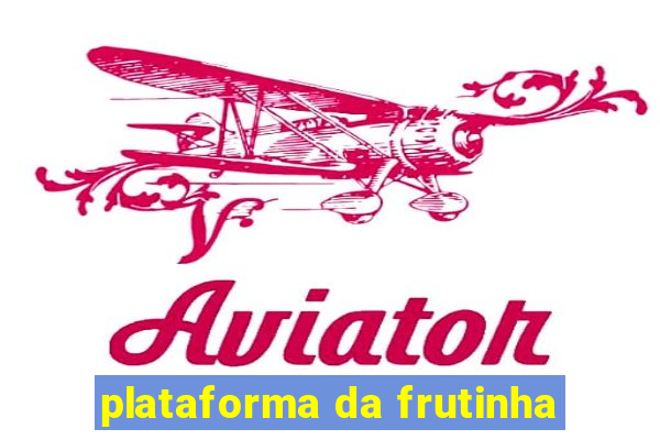 plataforma da frutinha