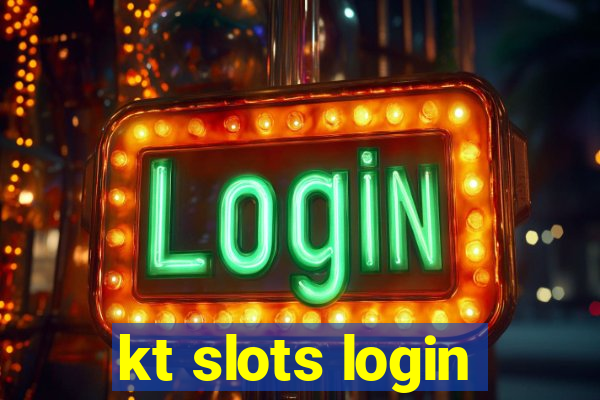 kt slots login