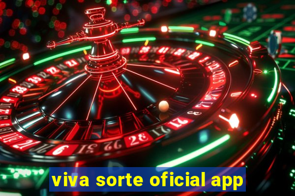 viva sorte oficial app