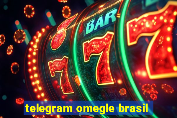 telegram omegle brasil