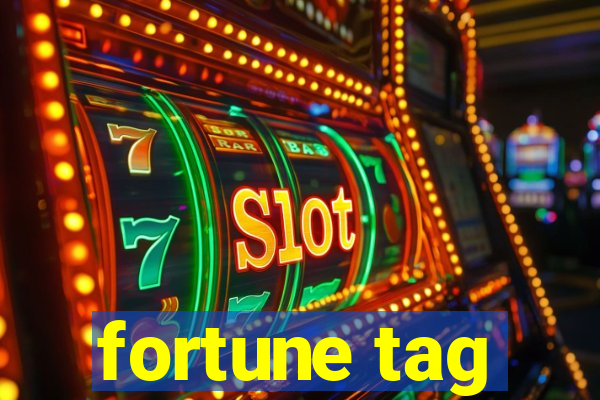 fortune tag
