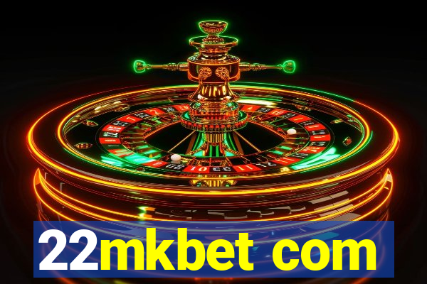 22mkbet com