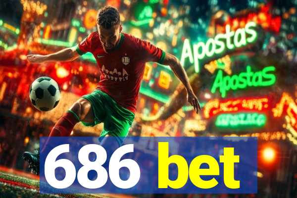 686 bet