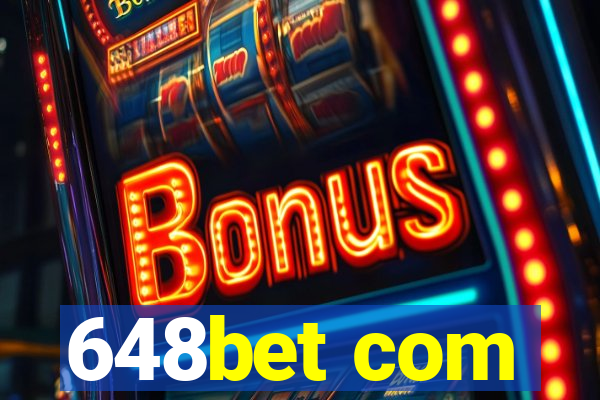 648bet com