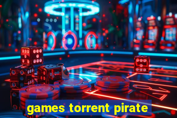 games torrent pirate