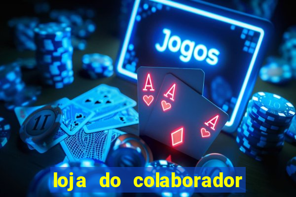 loja do colaborador casas bahia