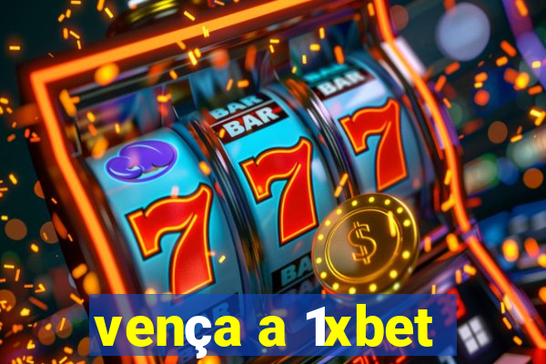 vença a 1xbet