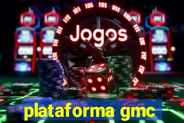 plataforma gmc