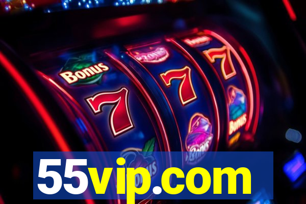 55vip.com