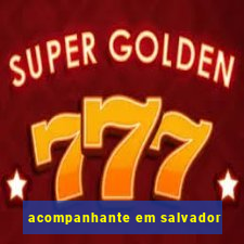 acompanhante em salvador