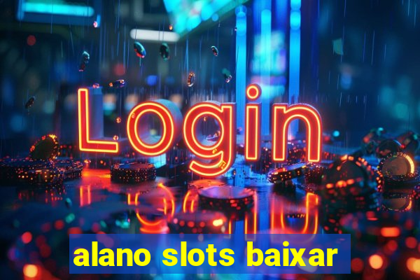 alano slots baixar