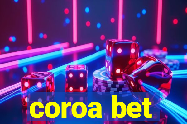 coroa bet