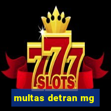 multas detran mg