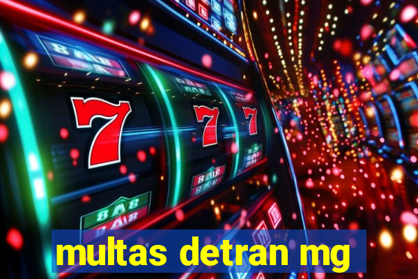 multas detran mg