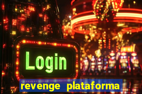 revenge plataforma de jogos