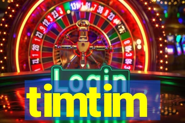 timtim
