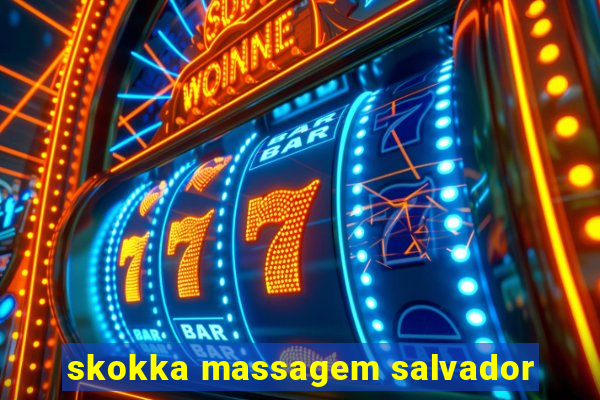 skokka massagem salvador
