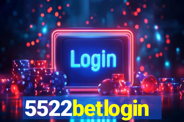 5522betlogin