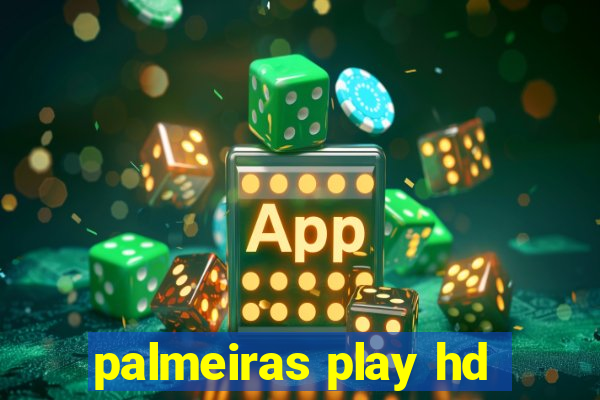 palmeiras play hd